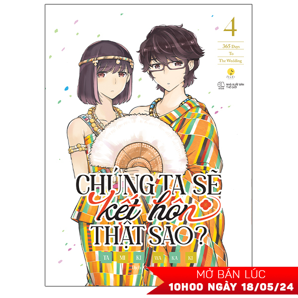 Bộ
						
										
										[Sách Đồng Giá 30K] Chúng Ta Sẽ Kết Hôn Thật Sao? - 365 Days To The Wedding - Tập 4