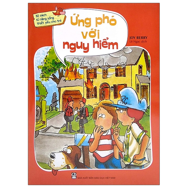 bộ sách kỹ năng sống thiết yếu cho trẻ - ứng phó với nguy hiểm (tái bản 2021)