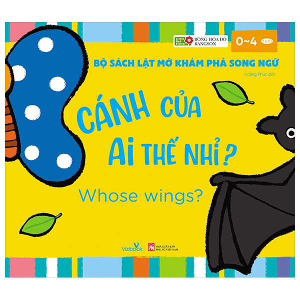 bộ sách lật mở khám phá song ngữ - cánh của ai thế nhỉ? - whose wings?