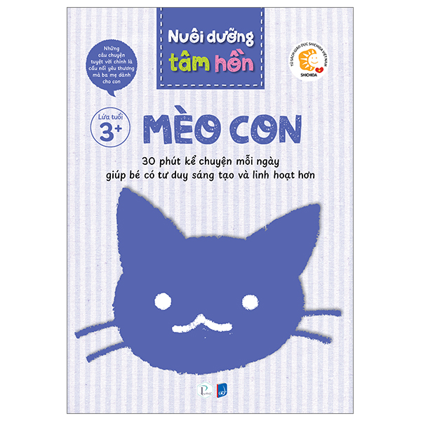 bộ sách nuôi dưỡng tâm hồn - mèo con - lứa tuổi 3+ (bộ 6 tập)