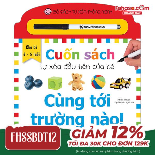 bộ sách tự xóa thông minh - cuốn sách tự xóa đầu tiên của bé - cùng tới trường nào!