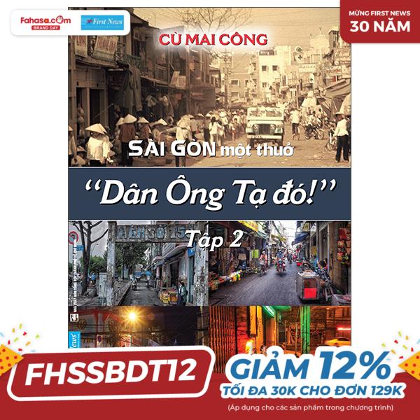 bộ sài gòn một thuở - “dân ông tạ đó!” - tập 2