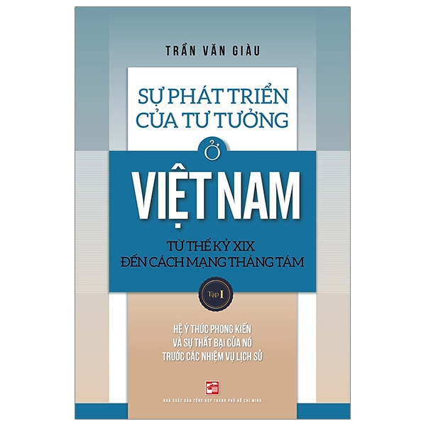 bộ sự phát triển của tư tưởng ở việt nam từ thế kỷ xix đến cách mạng tháng tám - tập i