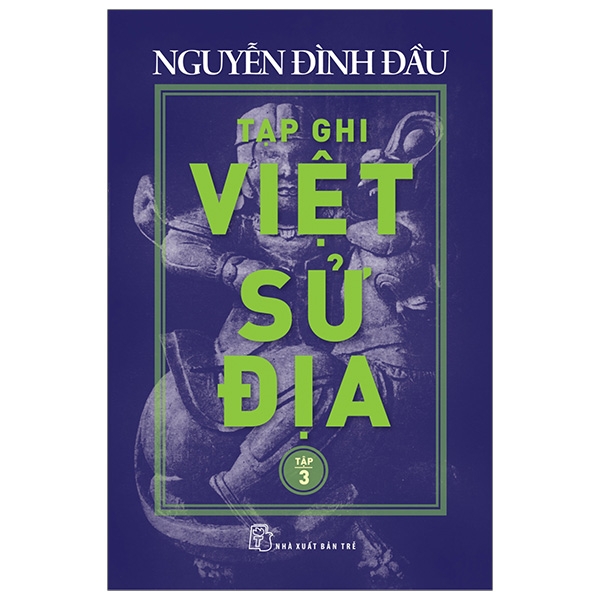 bộ tạp ghi việt sử địa - tập 3