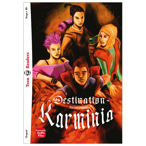 bộ teen eli readers - destination karminia - stage 3 b1 - downloadable audio files