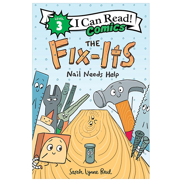 bộ the fix-its: nail needs help (i can read comics level 3)