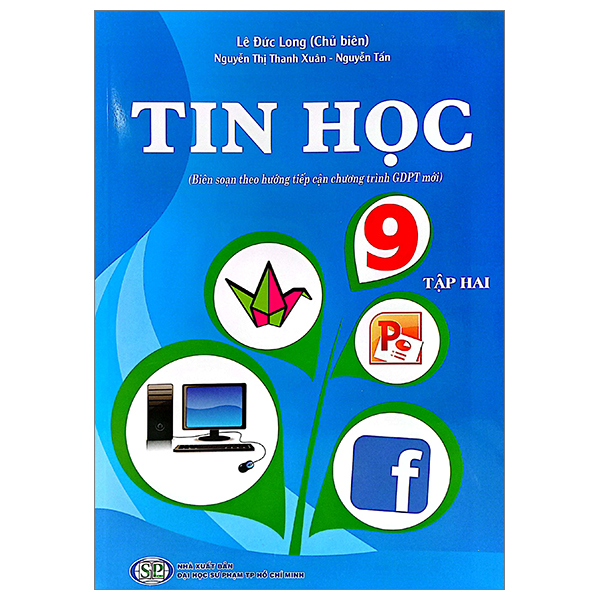 bộ tin học 9 - tập 2 (biên soạn theo hướng tiếp cận chương trình gdpt mới) (2023)