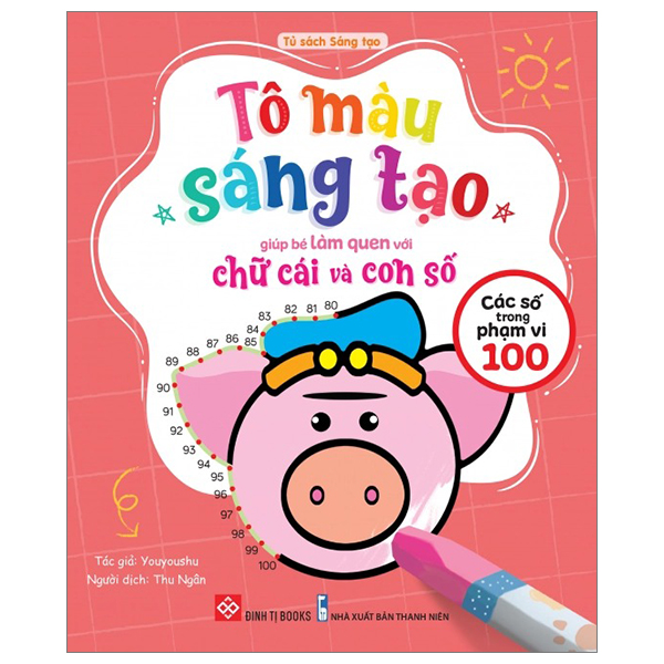 Bo
						
										
										To Mau Sang Tao Giup Be Lam Quen Voi Chu Cai Va Con So - Cac So Trong Pham Vi 100