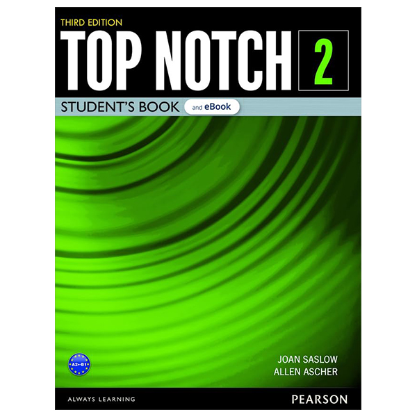 bộ top notch level 2 student's book and ebook with digital resources and app 3rd edition