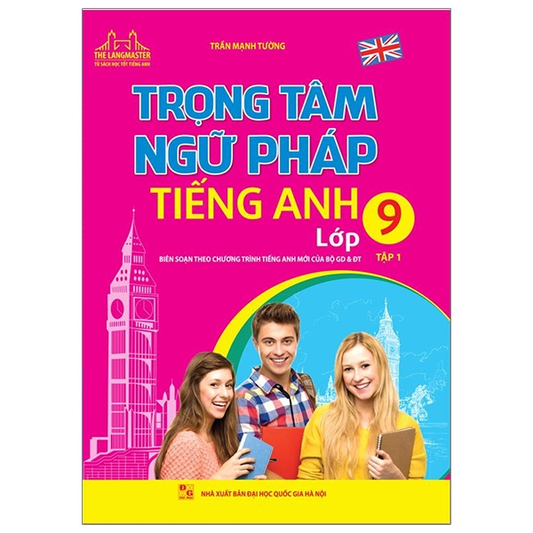 bộ trọng tâm ngữ pháp tiếng anh - lớp 9 - tập 1