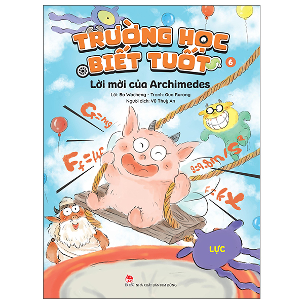 Bo
						
										
										Truong Hoc Biet Tuot - Tap 6 - Loi Moi Cua Archimedes - Luc