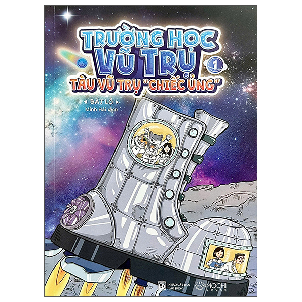 Bộ Trường Học Vũ Trụ - Tập 1 - Tàu Vũ Trụ “Chiếc Ủng”