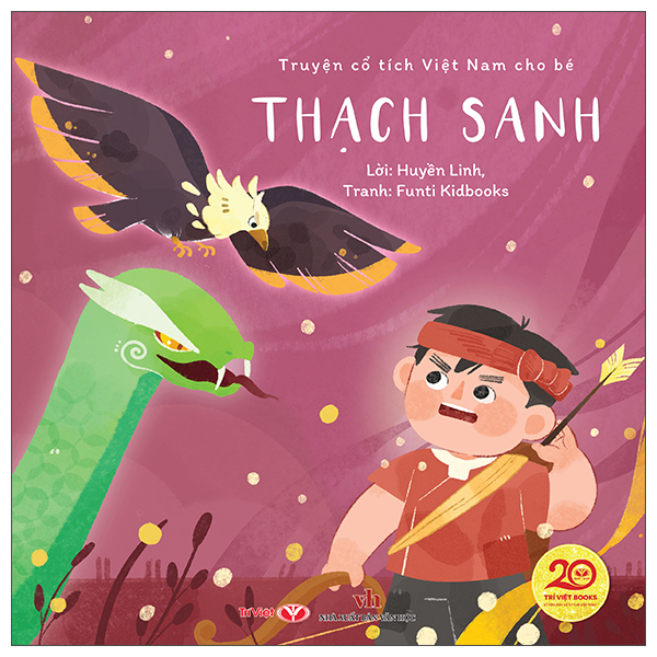 Bộ Truyện Cổ Tích Việt Nam Cho Bé - Thạch Sanh