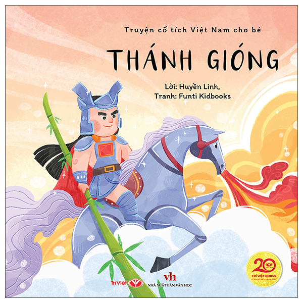 Bộ Truyện Cổ Tích Việt Nam Cho Bé - Thánh Gióng
