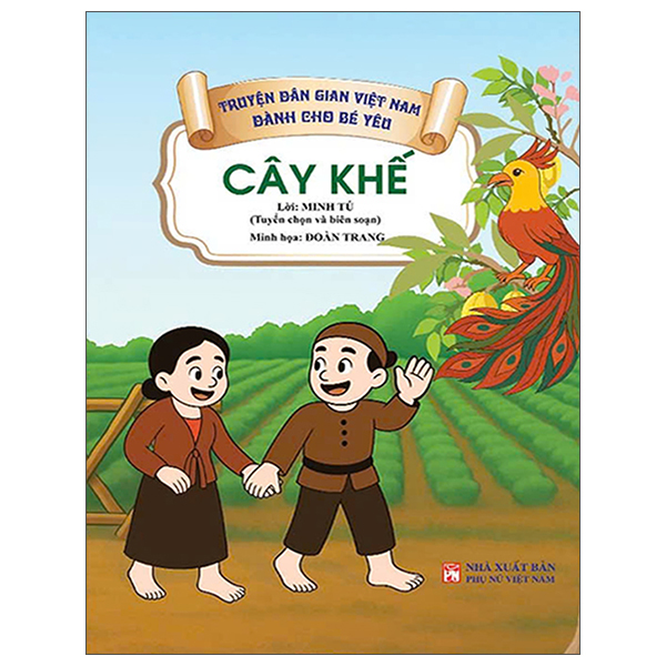 Bộ Truyện Dân Gian Việt Nam Dành Cho Bé Yêu - Cây Khế