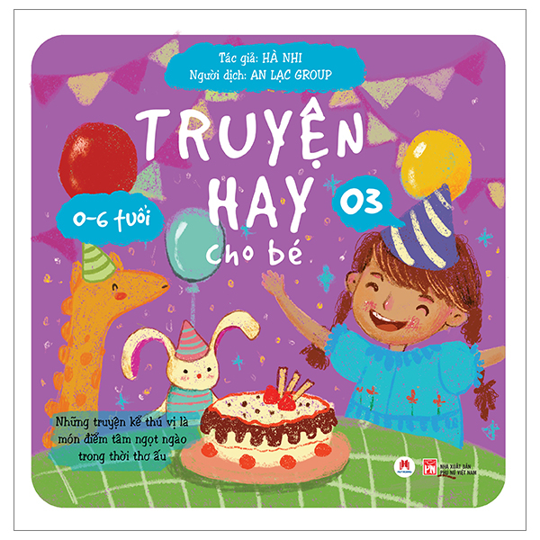 bộ truyện hay cho bé 0-6 tuổi - tập 3 (tái bản 2024)