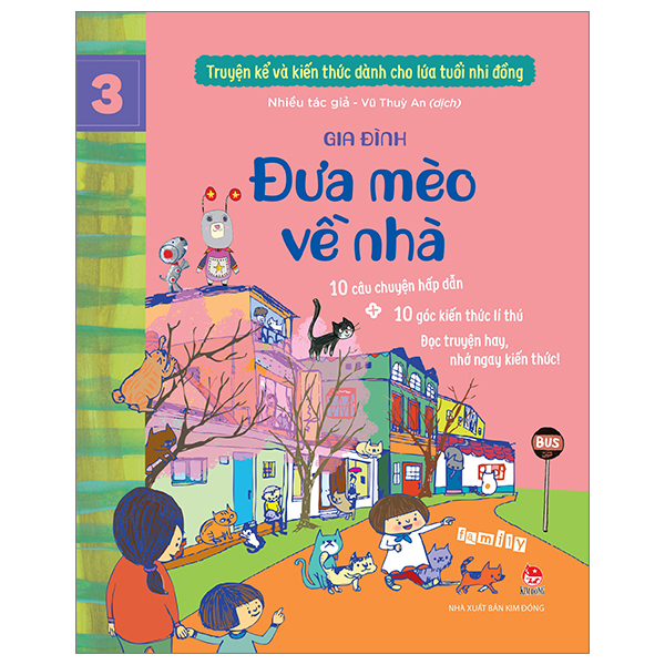 bộ truyện kể và kiến thức dành cho lứa tuổi nhi đồng - tập 3 - gia đình - đưa mèo về nhà