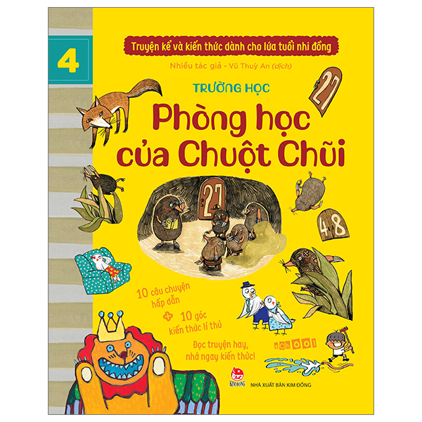 bộ truyện kể và kiến thức dành cho lứa tuổi nhi đồng - tập 4 - trường học - phòng học của chuột chũi