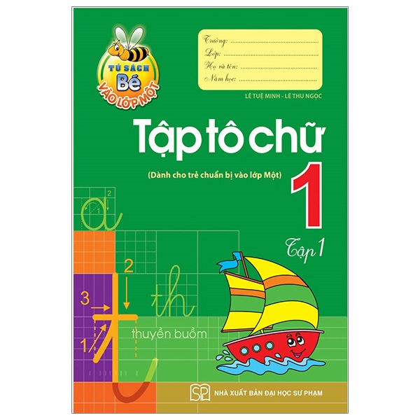 bộ tủ sách bé vào lớp 1 - tập tô chữ lớp 1 (tập 1)