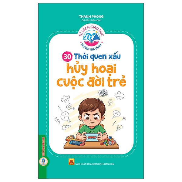 Bộ Tủ Sách Giáo Dục Trong Gia Đình - 30 Thói Quen Xấu Hủy Hoại Cuộc Đời Trẻ