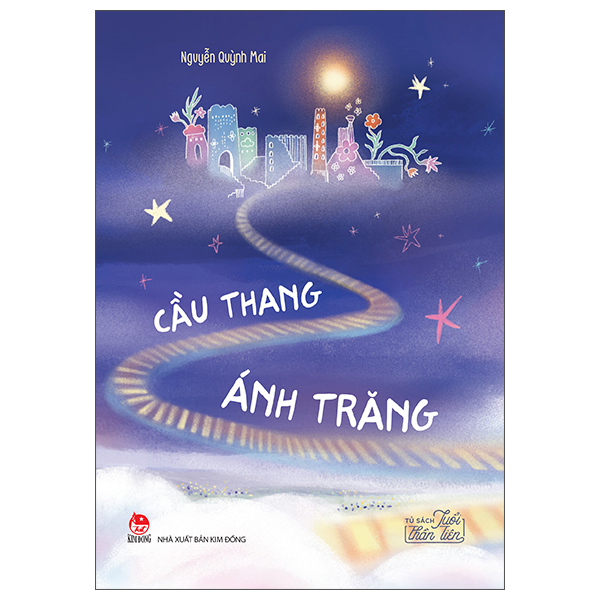Bộ Tủ Sách Tuổi Thần Tiên - Cầu Thang Ánh Trăng