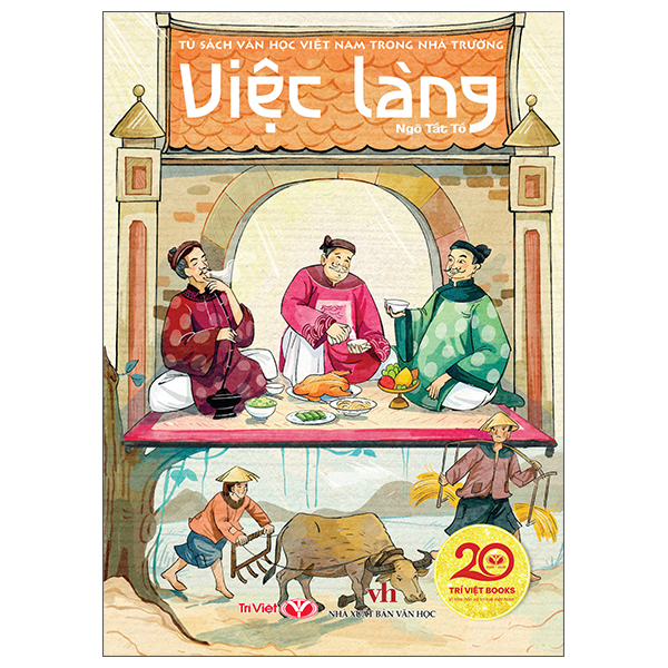 Bộ Tủ Sách Văn Học Việt Nam Trong Nhà Trường - Việc Làng