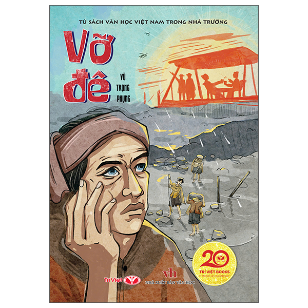 Bộ Tủ Sách Văn Học Việt Nam Trong Nhà Trường - Vỡ Đê