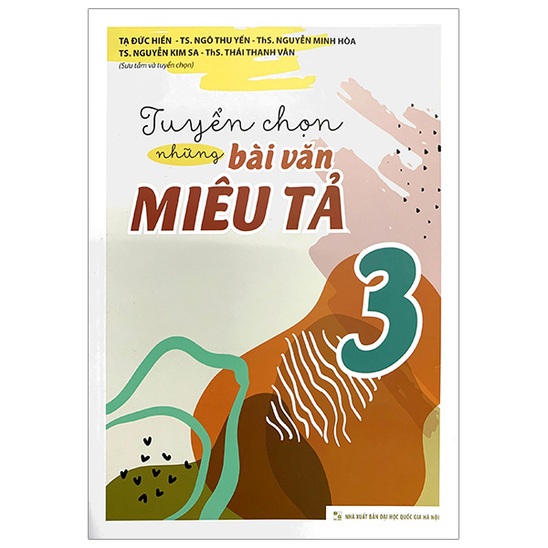 Bộ Tuyển Chọn Những Bài Văn Miêu Tả 3 (Tái Bản 2025)