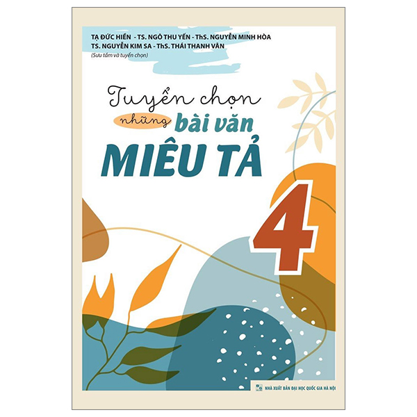 Bộ Tuyển Chọn Những Bài Văn Miêu Tả 4 (Tái Bản 2026)