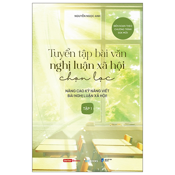 Bo
						
										
										Tuyen Tap Bai Van Nghi Luan Xa Hoi Chon Loc - Nang Cao Ky Nang Viet Bai Nghi Luan Xa Hoi - Tap 1