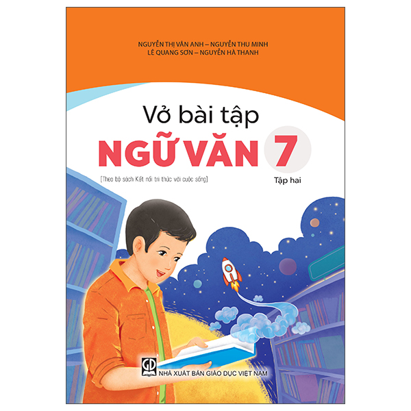 Bộ Vở Bài Tập Ngữ Văn 7 - Tập Hai (Theo Bộ Sách Kết Nối Tri Thức Với Cuộc Sống)
