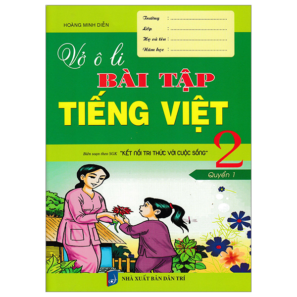 bộ vở ô li bài tập tiếng việt 2 - quyển 1 (bám sát sgk kết nối tri thức với cuộc sống)