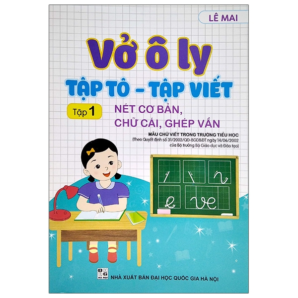 bộ vở ô ly tập tô - tập viết - tập 1: nét cơ bản, chữ cái, ghép vần (tái bản 2023)