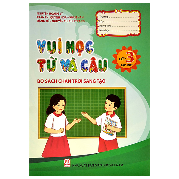 bộ vui học từ và câu lớp 3 - tập 1 (bộ sách chân trời sáng tạo) (tái bản 2022)