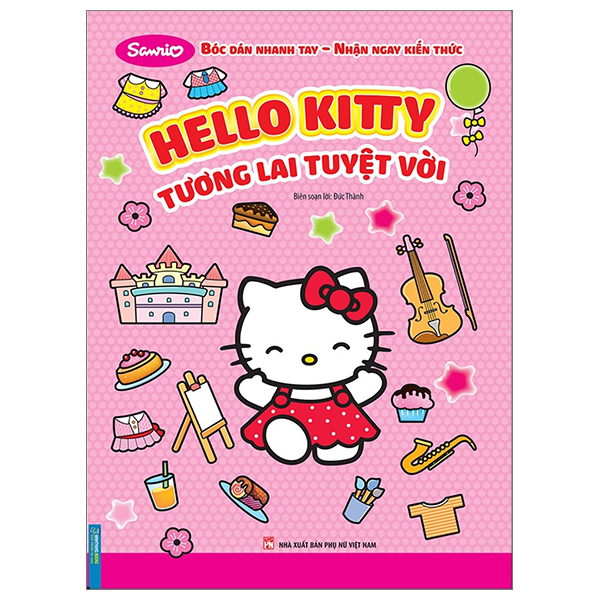 bóc dán nhanh tay - nhận ngay kiến thức - hello kitty - tương lai tuyệt vời