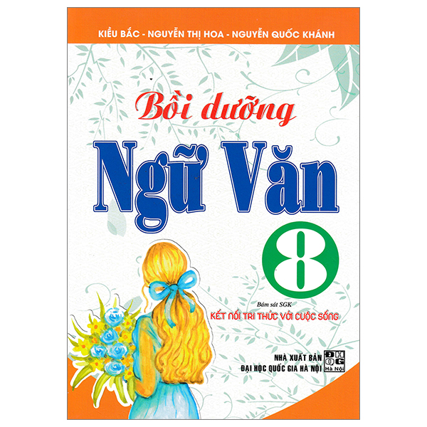 bồi dưỡng ngữ văn 8 (bám sát sgk kết nối tri thức với cuộc sống)