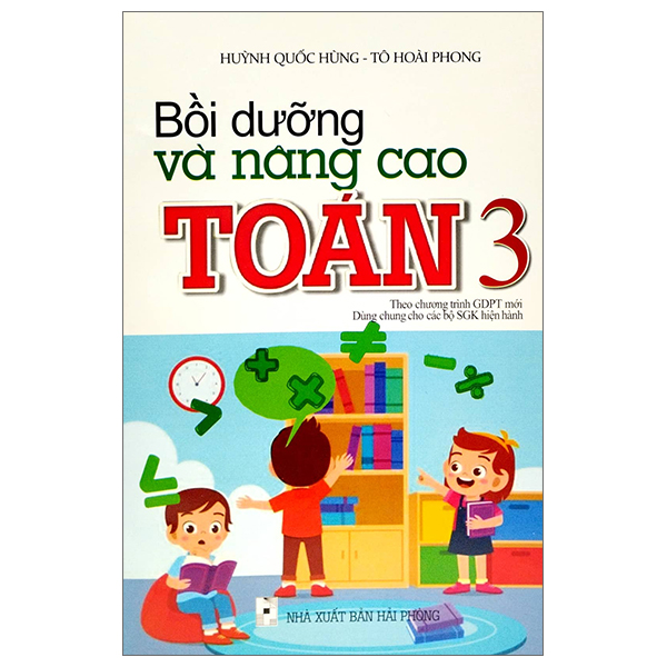 bồi dưỡng và nâng cao toán 3 (biên soạn theo chương trinh gdpt mới) (dùng chung cho các bộ sgk hiện hành)