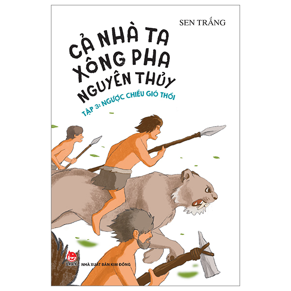 cả nhà ta xông pha nguyên thủy - tập 3 - ngược chiều gió thổi