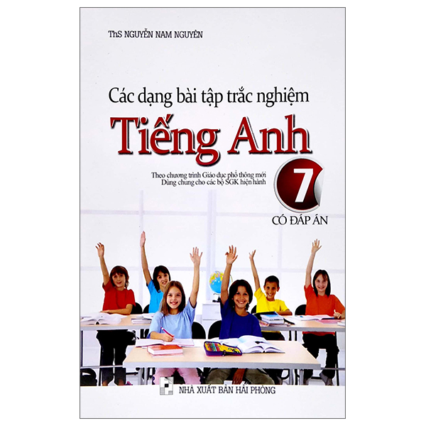 các dạng bài tập trắc nghiệm tiếng anh 7 (có đáp án)