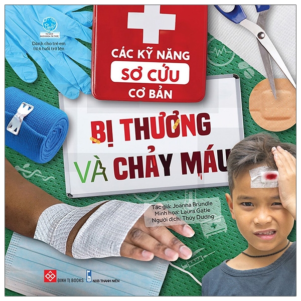 các kỹ năng sơ cứu cơ bản - bị thương và chảy máu