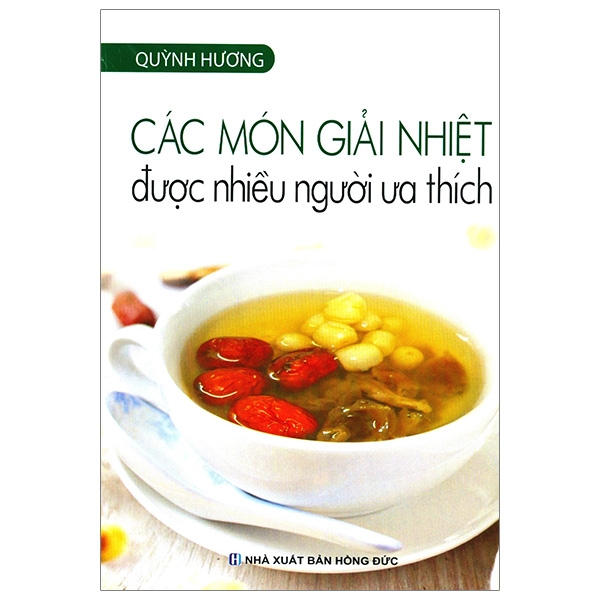 các món ăn giải nhiệt được nhiều người ưa thích