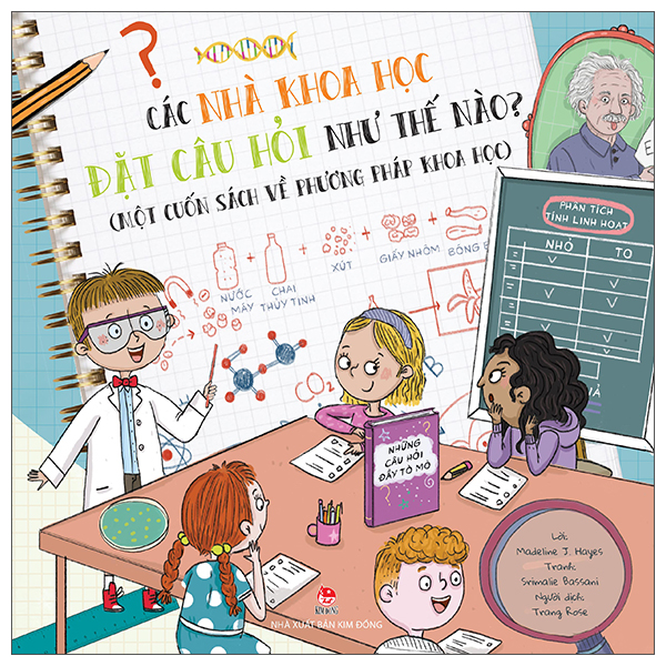 Các Nhà Khoa Học Đặt Câu Hỏi Như Thế Nào? - Một Cuốn Sách Về Phương Pháp Khoa Học