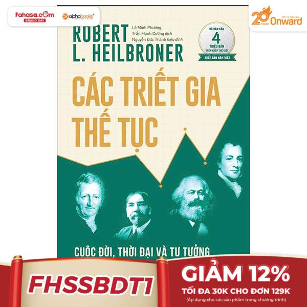 các triết gia thế tục - cuộc đời, thời đại và tư tưởng của các nhà kinh tế vĩ đại