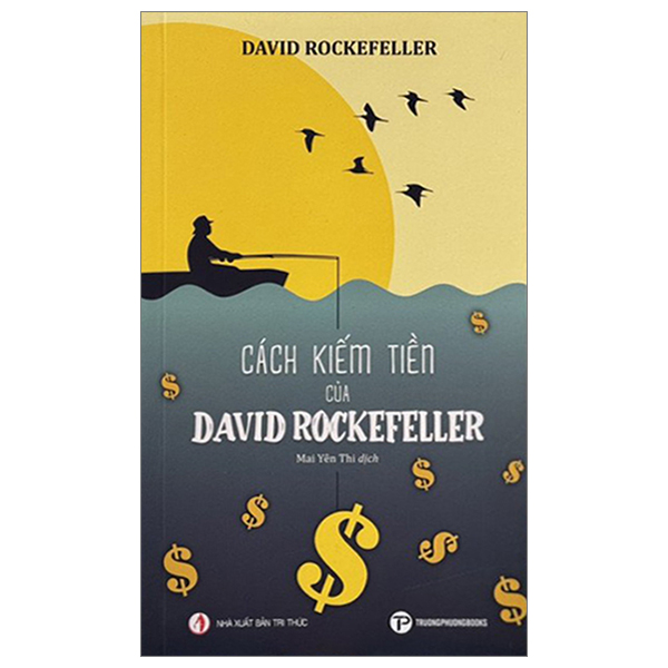 cách kiếm tiền của david rockefeller