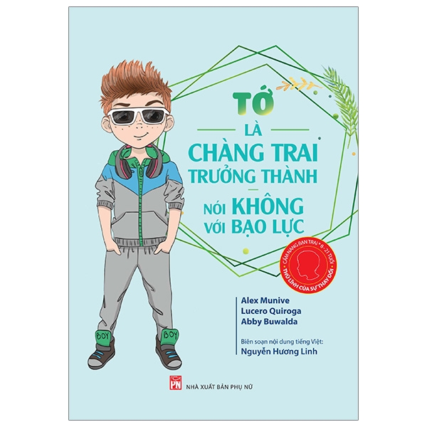 cẩm nang bạn trai - thủ lĩnh của sự thay đổi - tớ là chàng trai trưởng thành, nói không với bạo lực