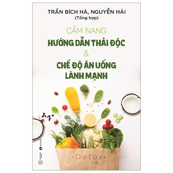 cẩm nang hướng dẫn thải độc & chế độ ăn uống lành mạnh