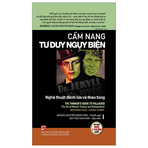 cẩm nang tư duy ngụy biện - nghệ thuật đánh lừa và thao túng (tái bản 2023 )