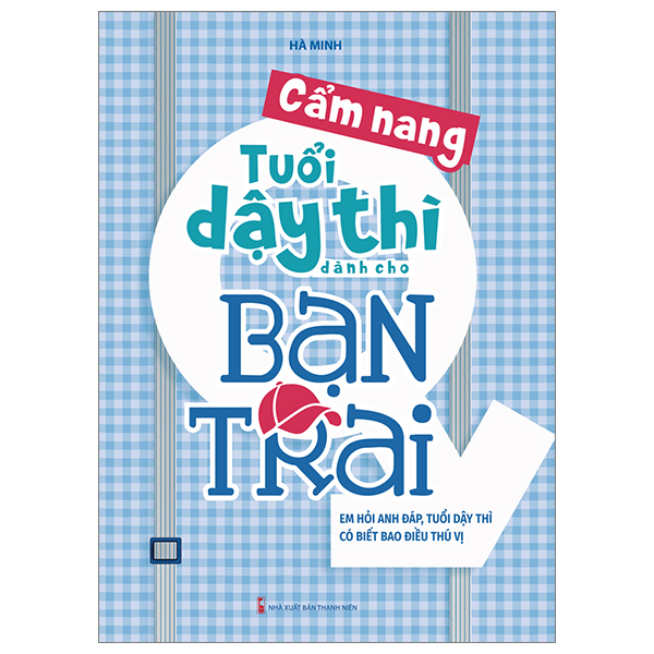 cẩm nang tuổi dậy thì dành cho bạn trai (tái bản 2023)