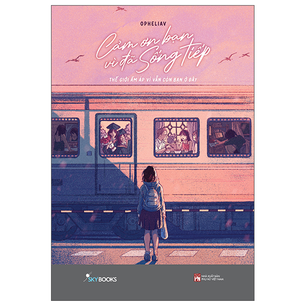 Cam On Ban Vi Da Song Tiep - The Gioi Am Ap Vi Van Con Ban O Day