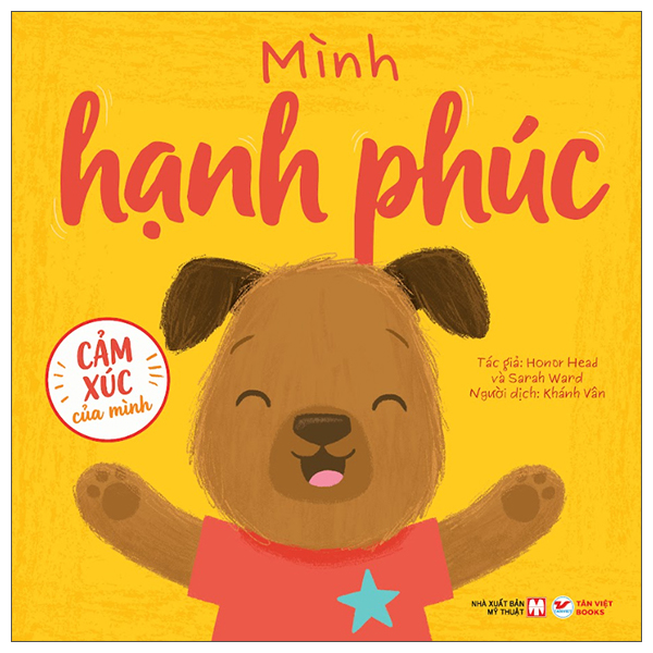 Cảm Xúc Của Mình - Mình Hạnh Phúc - Bìa Cứng